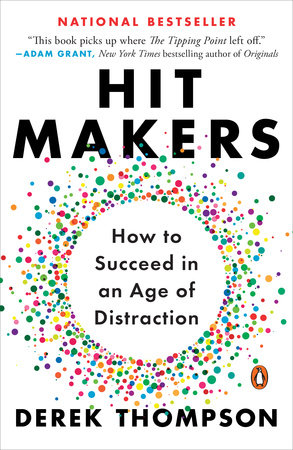 Hit Makers by Derek Thompson