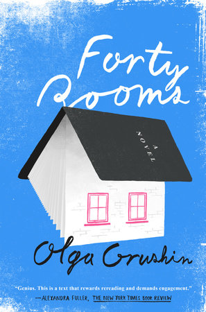 Forty Rooms by Olga Grushin