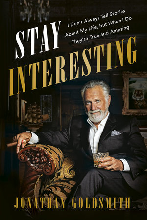 Stay Interesting by Jonathan Goldsmith