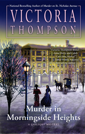 Murder in Morningside Heights by Victoria Thompson