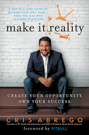 Make It Reality by Cris Abrego