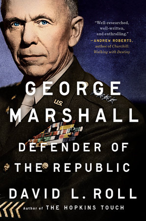 George Marshall by David L. Roll