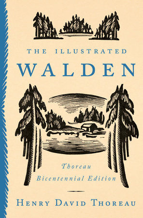 The Illustrated Walden by Henry David Thoreau