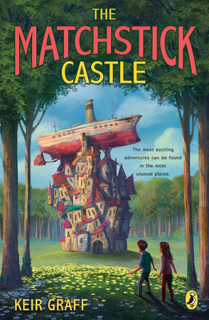 The Matchstick Castle by Keir Graff