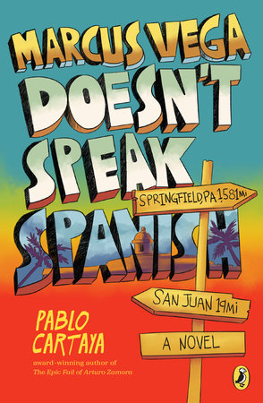 Marcus Vega Doesn't Speak Spanish by Pablo Cartaya