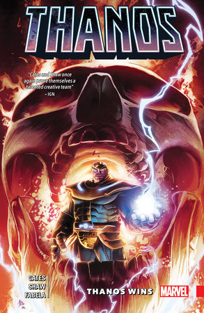 THANOS WINS BY DONNY CATES by Donny Cates, Kieron Gillen and Al Ewing
