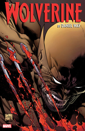 WOLVERINE BY DANIEL WAY: THE COMPLETE COLLECTION VOL. 2 by Daniel Way and Jeph Loeb