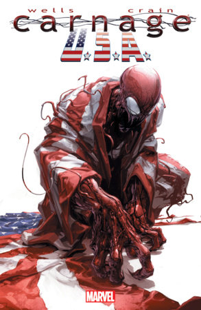 CARNAGE, U.S.A. [NEW PRINTING] by Zeb Wells