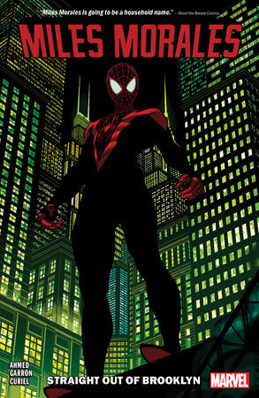 Miles Morales Vol. 1: Straight Out Of Brooklyn by Saladin Ahmed