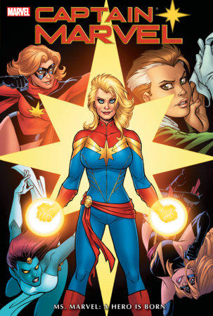 CAPTAIN MARVEL: MS. MARVEL - A HERO IS BORN OMNIBUS by 