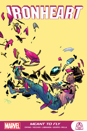 Ironheart: Meant To Fly by Eve Ewing