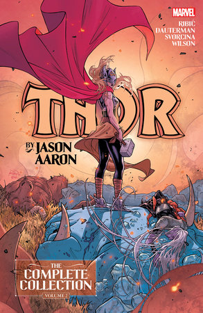 THOR BY JASON AARON: THE COMPLETE COLLECTION VOL. 2 by Jason Aaron