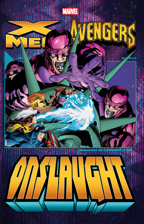 X-MEN/AVENGERS: ONSLAUGHT VOL. 2 by Jeph Loeb and Marvel Various