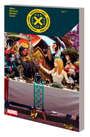 Immortal X-Men By Kieron Gillen Vol. 1 by Kieron Gillen