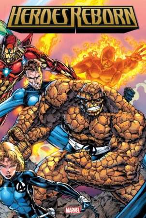 Heroes Reborn: The Original Epic Omnibus [New Printing] by Rob Liefeld and Jeph Loeb