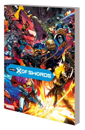 X OF SWORDS by Jonathan Hickman and Marvel Various