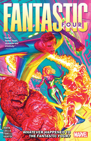 Fantastic Four By Ryan North Vol. 1: Whatever Happened To The Fantastic Four? by Ryan North