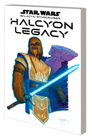 STAR WARS: THE HALCYON LEGACY by Ethan Sacks