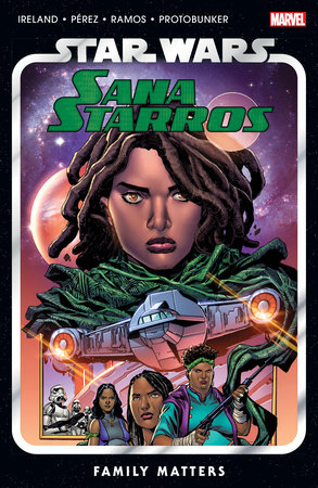 Star Wars: Sana Starros - Family Matters by Justina Ireland