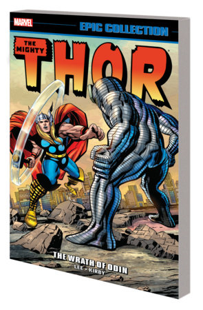 THOR EPIC COLLECTION: THE WRATH OF ODIN [NEW PRINTING] by Stan Lee