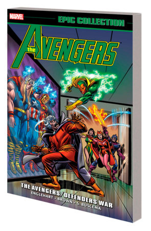 Avengers Epic Collection: The Avengers/Defenders War [New Printing] by Steve Englehart and Marvel Various