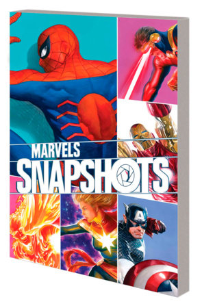 MARVELS SNAPSHOTS by Mark Waid and Marvel Various