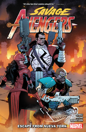 SAVAGE AVENGERS VOL. 2: ESCAPE FROM NUEVA YORK by David Pepose