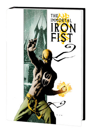 IMMORTAL IRON FIST & THE IMMORTAL WEAPONS OMNIBUS by Ed Brubaker and Marvel Various