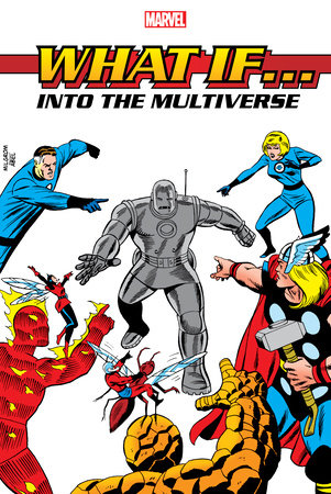What If?: Into The Multiverse Omnibus Vol. 1 by Peter B. Gillis and Marvel Various