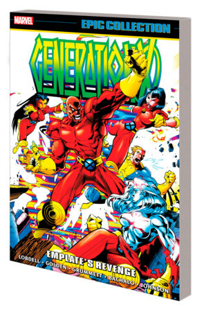 GENERATION X EPIC COLLECTION: EMPLATE'S REVENGE by Scott Lobdell and Marvel Various