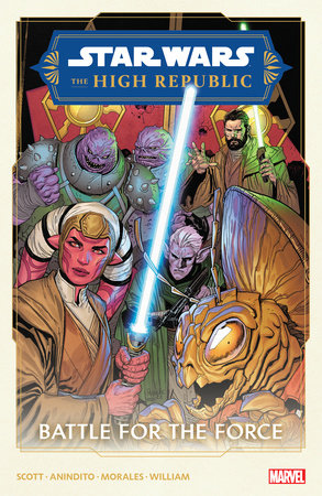 Star Wars: The High Republic Phase II Vol. 2 - Battle For The Force by Cavan Scott