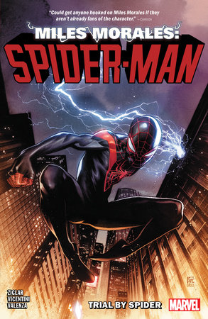 MILES MORALES: SPIDER-MAN BY CODY ZIGLAR VOL. 1 - TRIAL BY SPIDER by Cody Ziglar