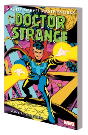 Mighty Marvel Masterworks: Doctor Strange Vol. 2 - The Eternity War by Stan Lee and Marvel Various