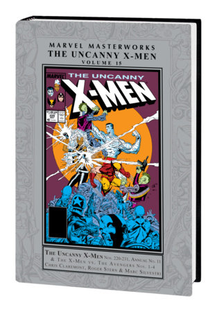 MARVEL MASTERWORKS: THE UNCANNY X-MEN VOL. 15 by Chris Claremont and Marvel Various