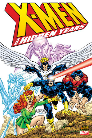 X-MEN: THE HIDDEN YEARS OMNIBUS by John Byrne and Stan Lee