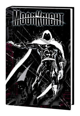 Moon Knight: Marc Spector Omnibus Vol. 1 by Chuck Dixon and Marvel Various