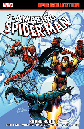 AMAZING SPIDER-MAN EPIC COLLECTION: ROUND ROBIN [NEW PRINTING] by David Michelinie and Marvel Various