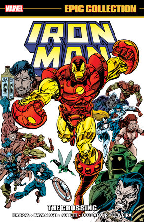 IRON MAN EPIC COLLECTION: THE CROSSING by Terry Kavanagh and Marvel Various