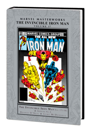 MARVEL MASTERWORKS: THE INVINCIBLE IRON MAN VOL. 17 by Dennis O'Neil, Peter Gillis and Bob Harras