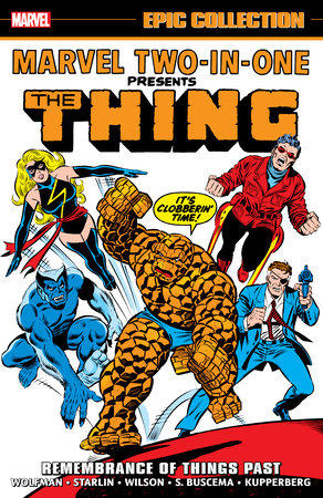 MARVEL TWO-IN-ONE EPIC COLLECTION: REMEMBRANCE OF THINGS PAST by 