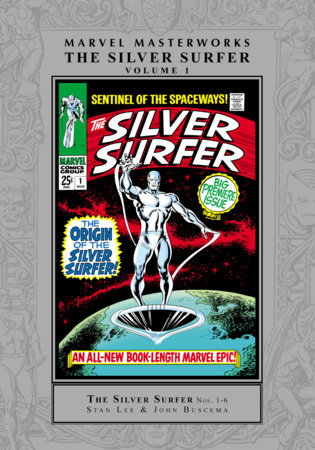 Marvel Masterworks: The Silver Surfer Vol. 1 [Remasterworks] by Stan Lee and Roy Thomas