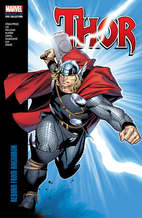 THOR MODERN ERA EPIC COLLECTION: REBORN FROM RAGNAROK by J. Michael Straczynski and Marvel Various