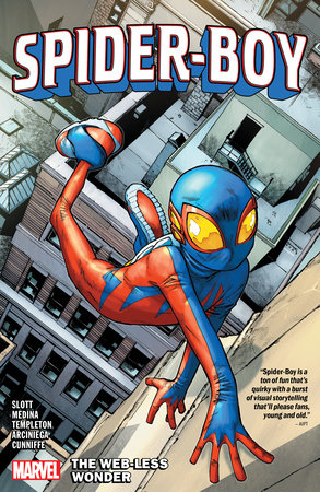 SPIDER-BOY VOL. 1: THE WEB-LESS WONDER by Dan Slott