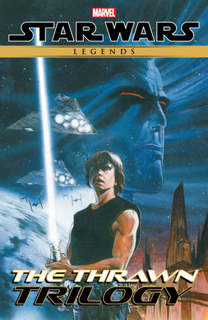 STAR WARS LEGENDS: THE THRAWN TRILOGY by Mike Baron