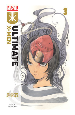 Ultimate X-Men By Peach Momoko Vol. 3: The Realm Of The Mind by Peach Momoko,Zack Davisson