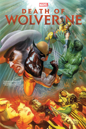 Death Of Wolverine Omnibus Alex Ross Cover by Paul Cornell and Marvel Various