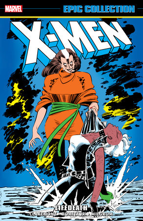 X-Men Epic Collection: Lifedeath by Chris Claremont