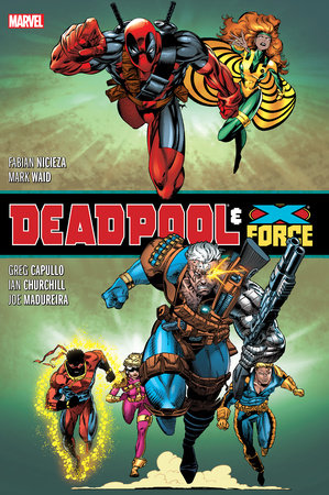 Deadpool & X-Force Omnibus Ken Lashley/Greg Capullo Cover [New Printing] by Fabian Nicieza and Mark Waid