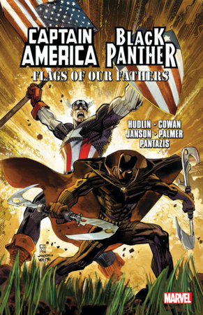 CAPTAIN AMERICA/BLACK PANTHER: FLAGS OF OUR FATHERS [NEW PRINTING 2] by Reginald Hudlin and Evan Narcisse