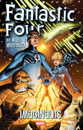 Fantastic Four By Waid & Wieringo: Imaginauts by Mark Waid